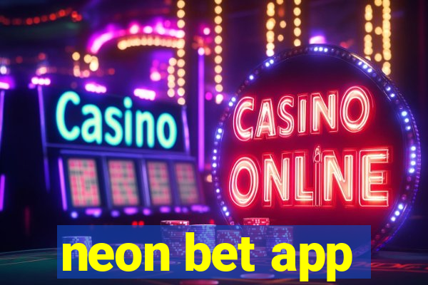 neon bet app